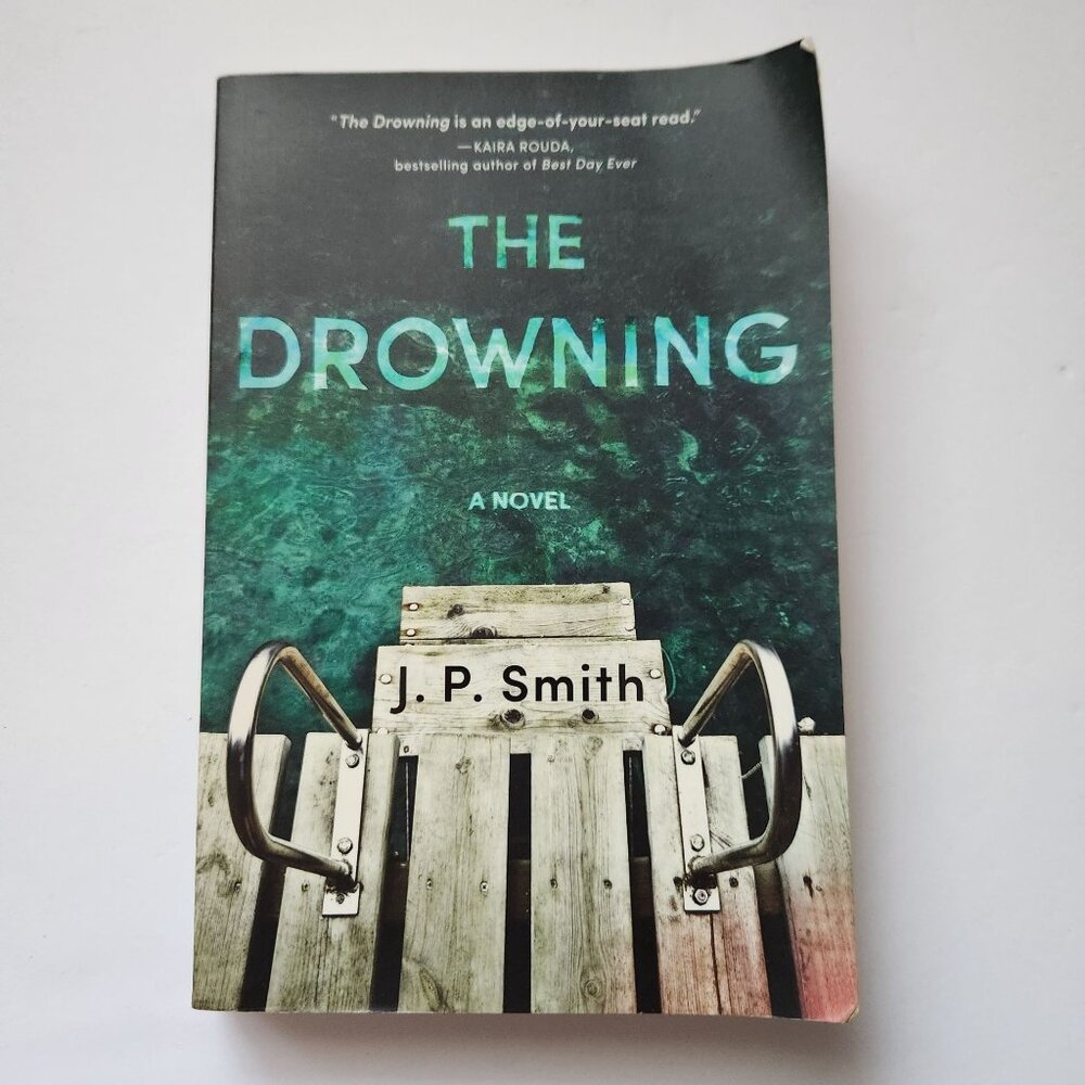 The Drowning: A Novel By J.P. Smith - Paperback